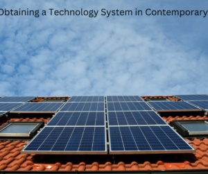 Obtaining a Technology System in Contemporary